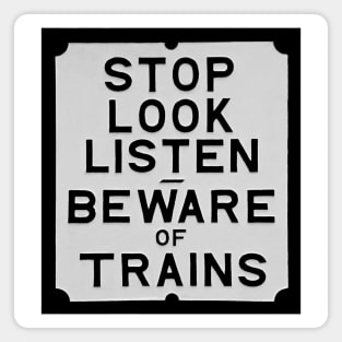 Beware of trains sign Magnet